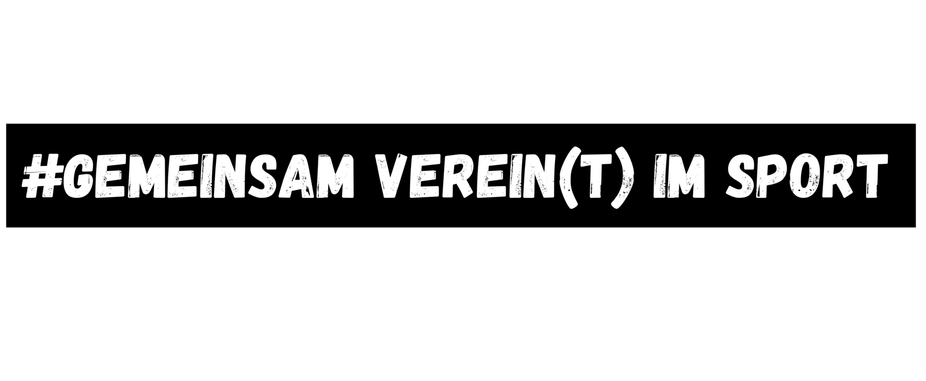 In weißer Graffitischrift steht der Text: gemeinsam verein(t) im Sport